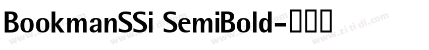 BookmanSSi SemiBold字体转换